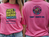Personalised Country Weekender Unisex Tee | Save Water Drink Whiskey | Shirt Dress Loud