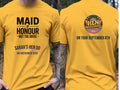Personalised Weekender Unisex Tee | Maid of Honour Not the Bride | Hen Shirt Dress Loud