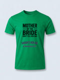 Personalised Weekender Unisex Tee | Mother of the Bride Don't tell her Dad | Hen Shirt Dress Loud