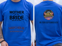 Personalised Weekender Unisex Tee | Mother of the Bride Here for the bride | Hen Shirt Dress Loud