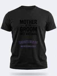 Personalised Weekender Unisex Tee | Mother of the Groom Just Watching | Hen Shirt Dress Loud