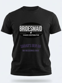 Personalised Weekender Unisex Tee – Bridesmaid Chaos Coordinator