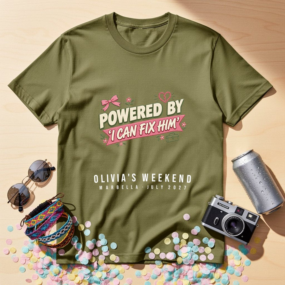 Powered by I Can Fix Him — Personalised T-Shirt