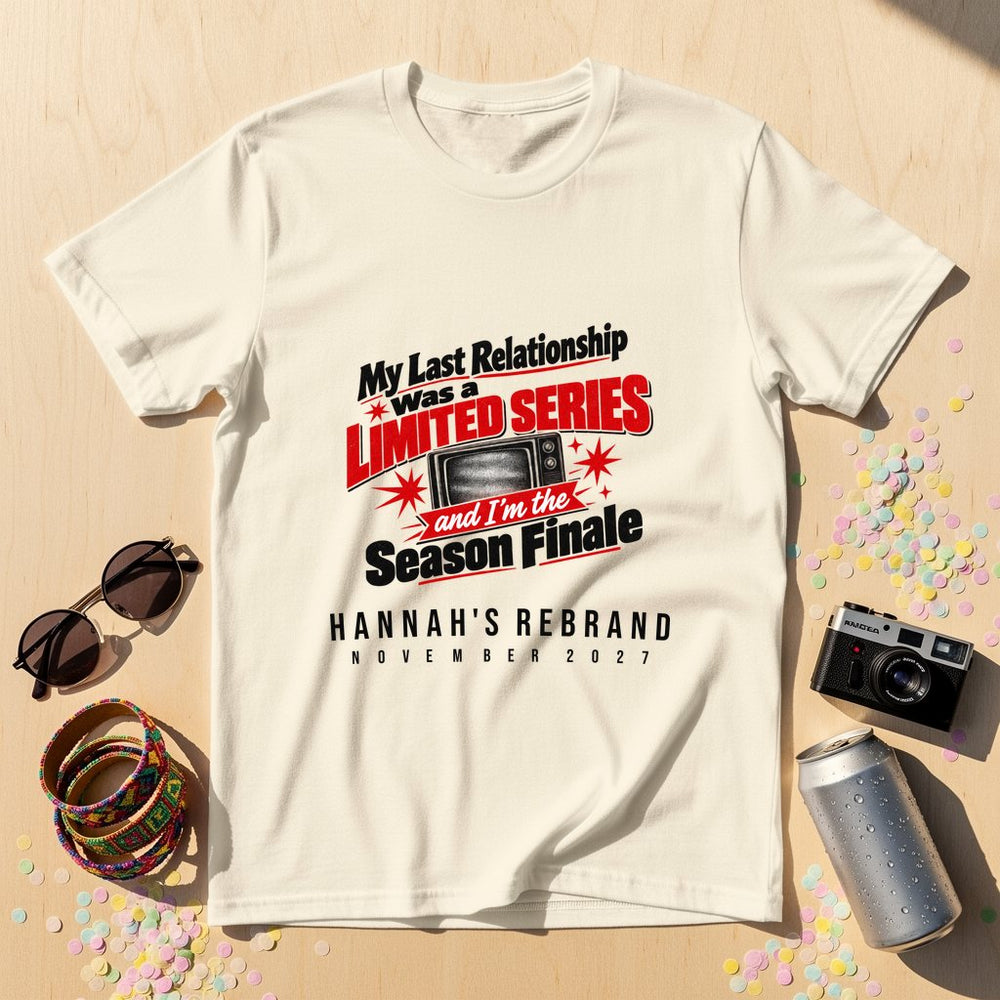 Limited Series Finale — Personalised T-Shirt