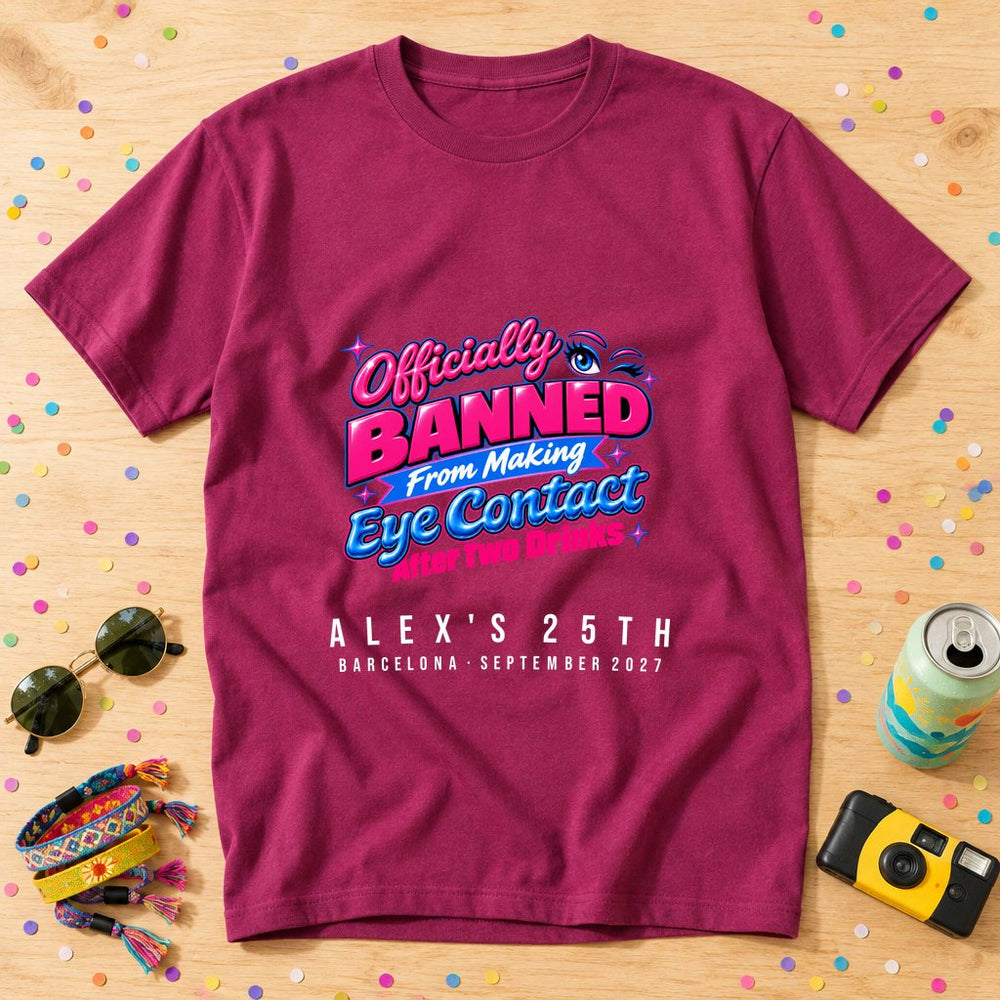 Banned From Eye Contact — Personalised T-Shirt