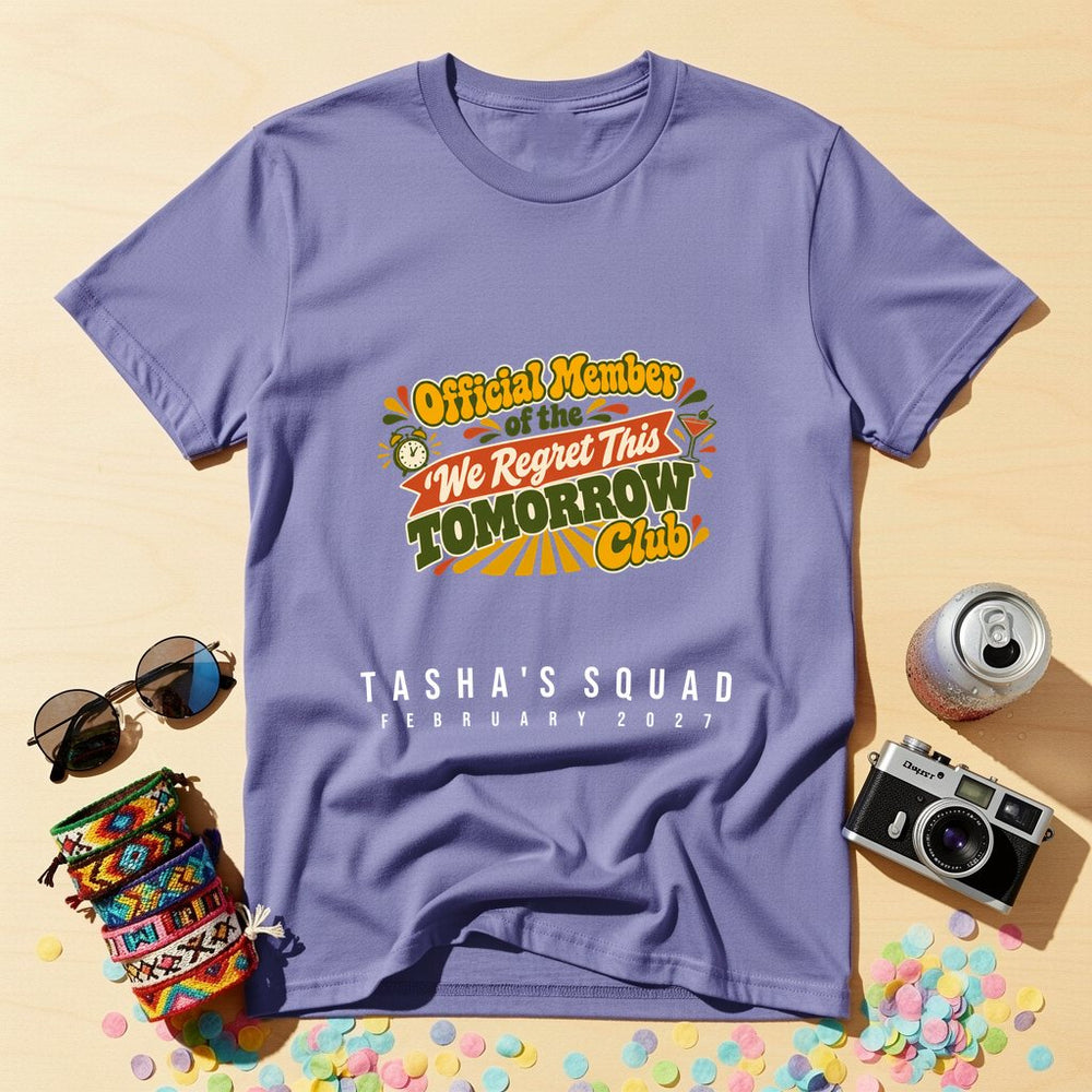 We Regret This Tomorrow — Personalised T-Shirt