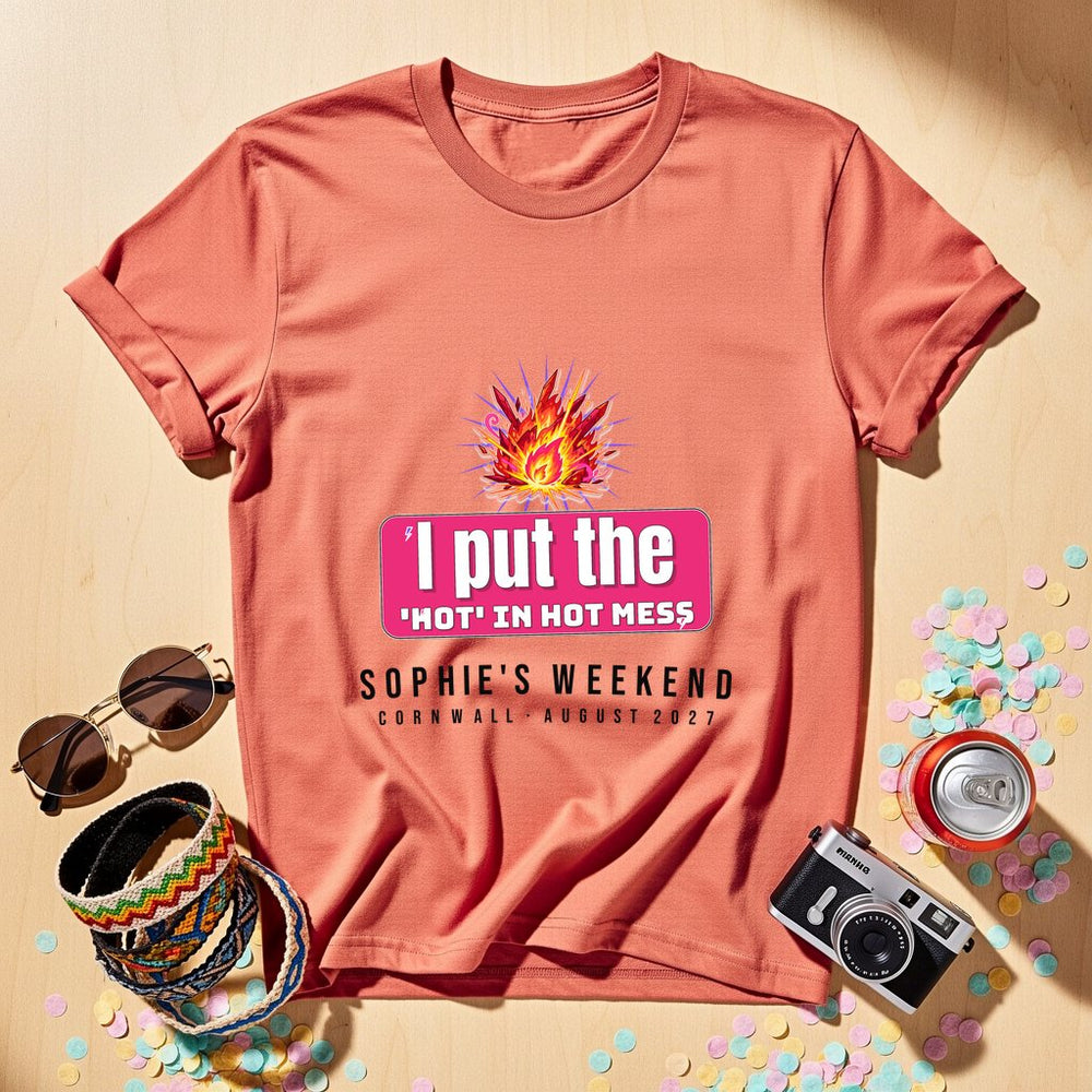 I put the 'hot' in hot mess