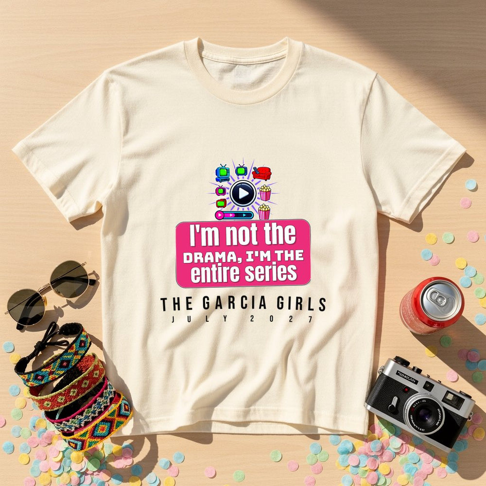 I'm not the drama, I'm the entire series
