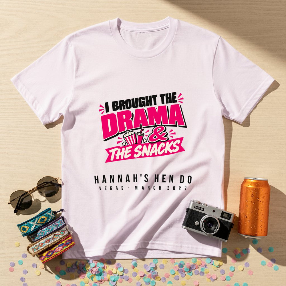 Brought The Drama Statement — Personalised T-Shirt