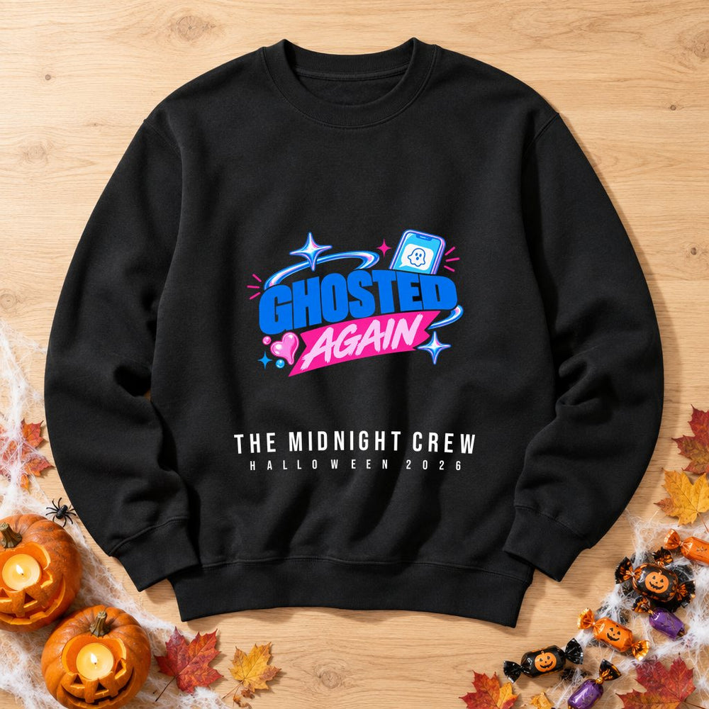 Ghosted Again — Personalised Halloween Sweatshirt