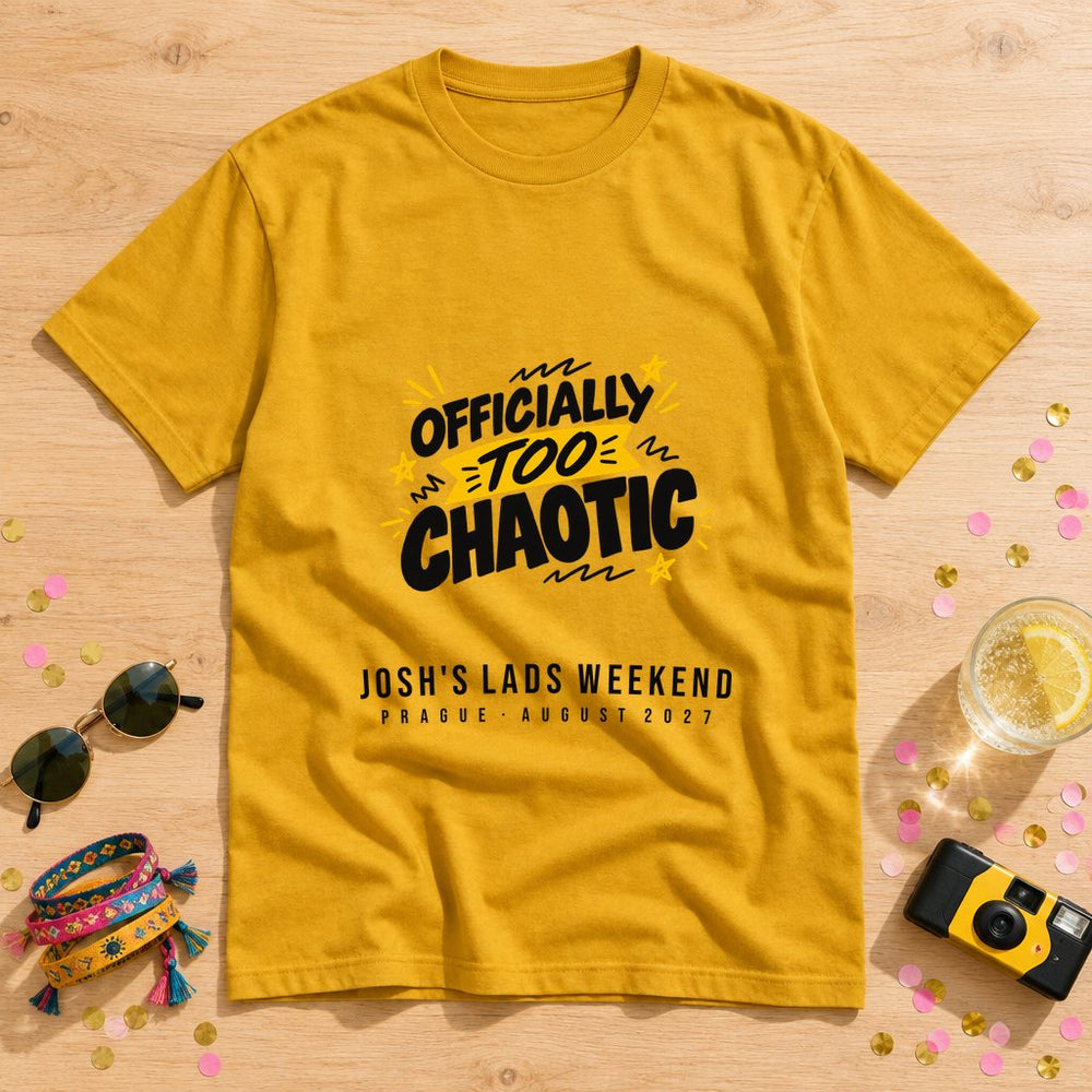 Officially Too Chaotic Hen — Personalised T-Shirt