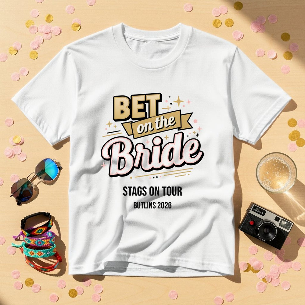 Bet on the Bride — Personalised Hen Do T-Shirt