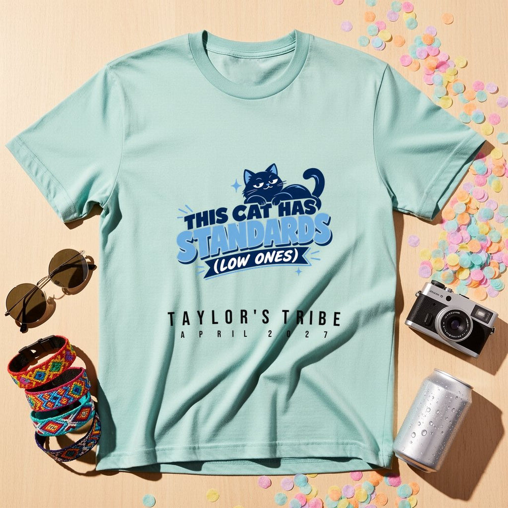 This Cat Has Standards — Personalised T-Shirt