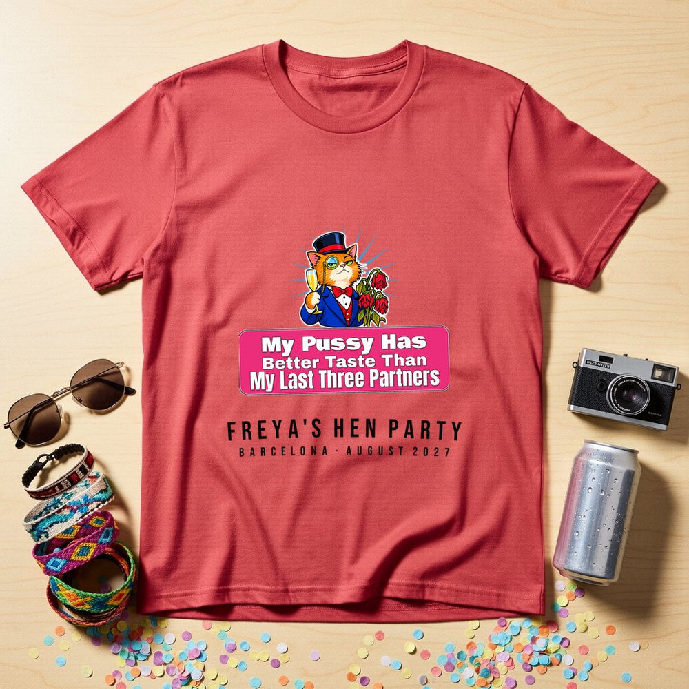 Better Taste Than My Exes — Personalised T-Shirt