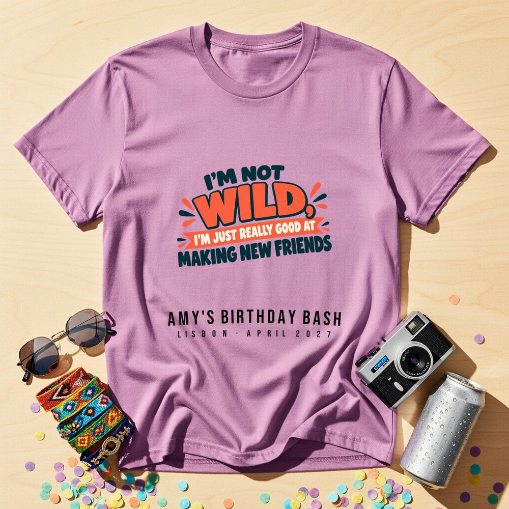 Good At Making Friends — Personalised T-Shirt