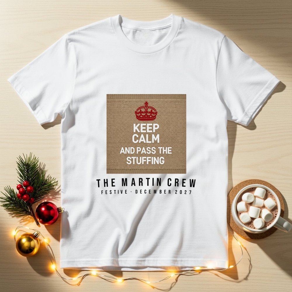 Keep Calm and Pass the Stuffing