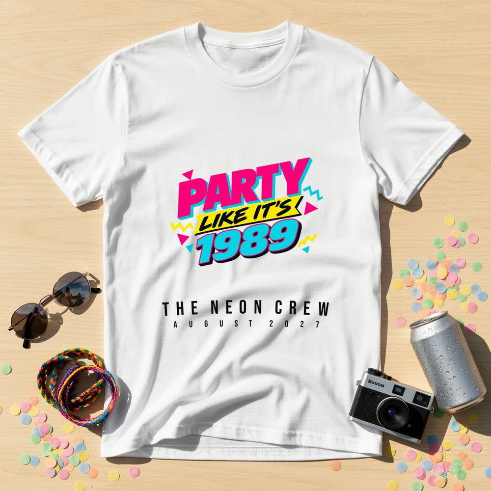 Party Like Its 1989 — Personalised 80s T-Shirt