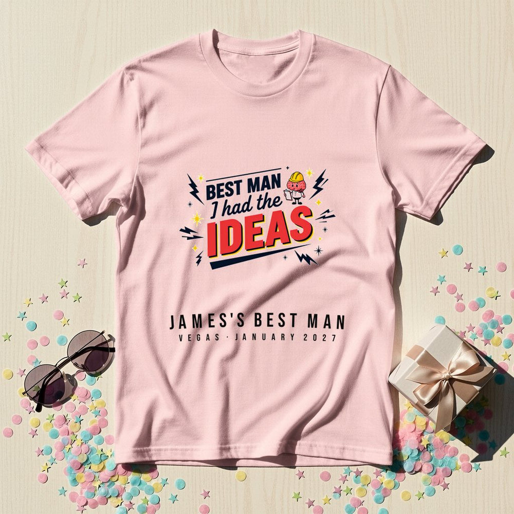 Best Man: Had The Ideas