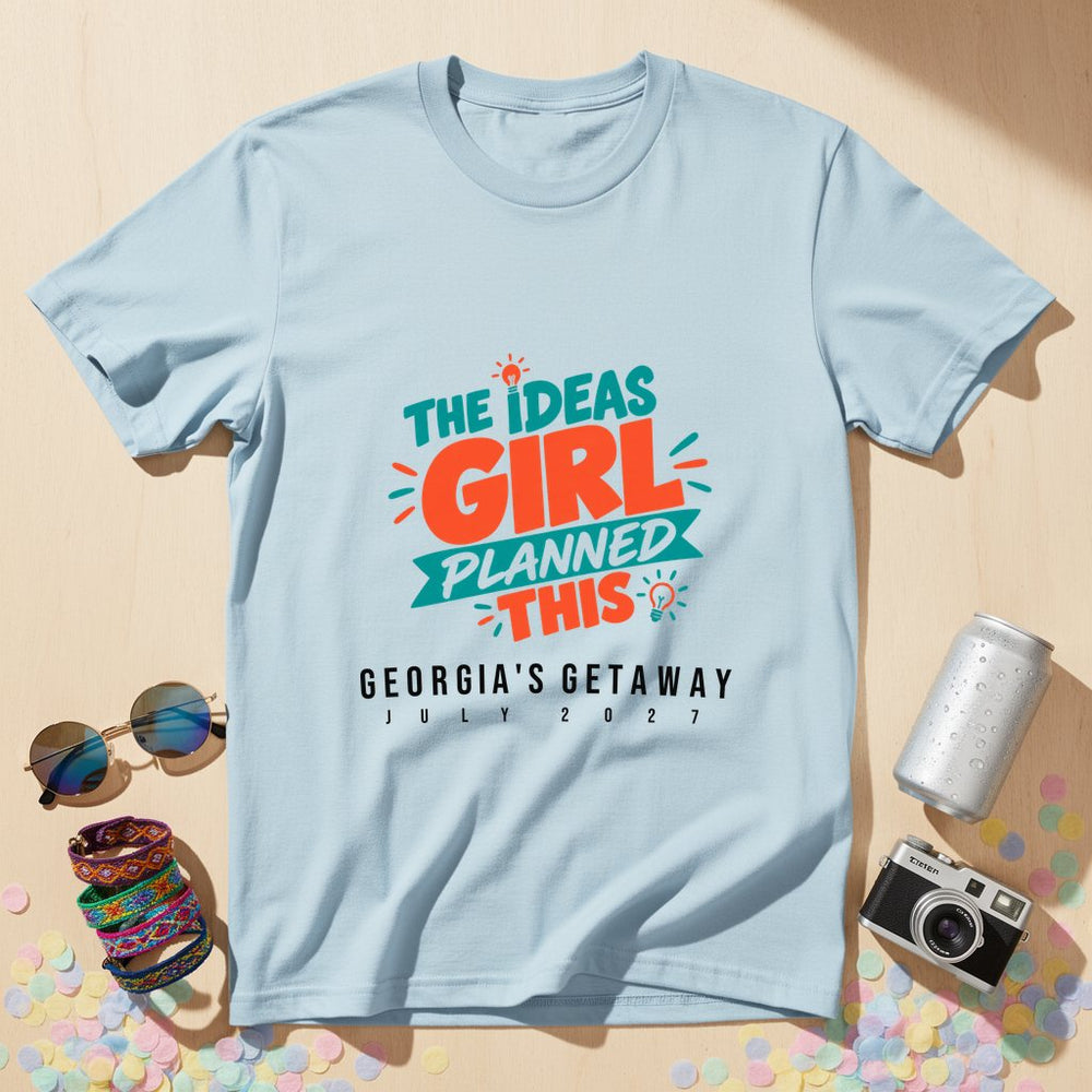The Ideas Girl Planned This — Personalised T-Shirt