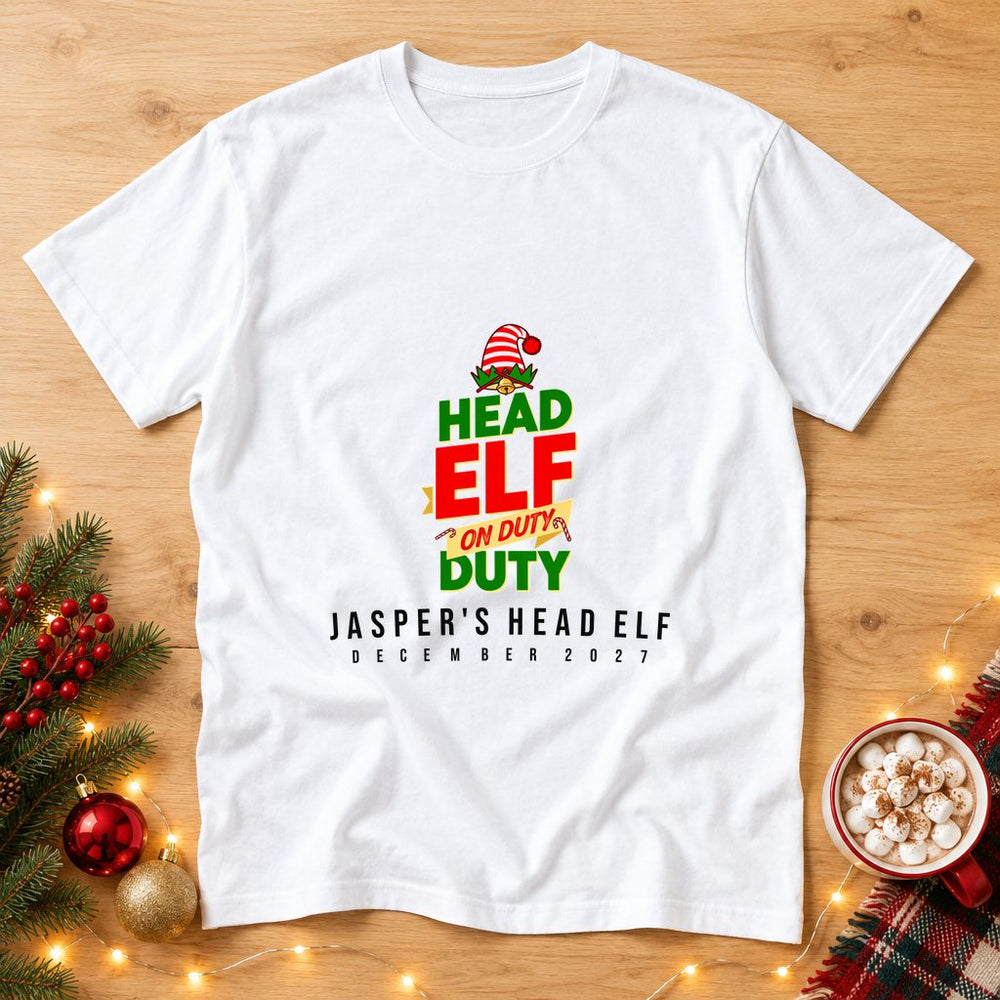Head Elf On Duty — Personalised T-Shirt