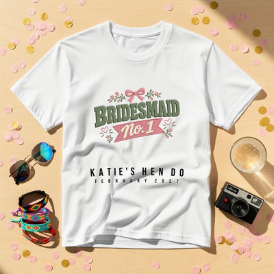 Bridesmaid No. 1 — Personalised Hen Do T-Shirt