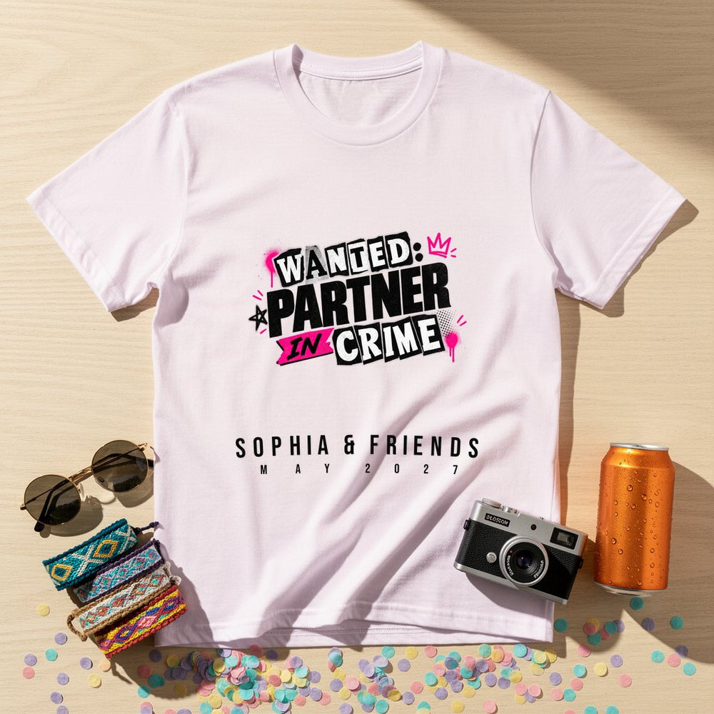 Wanted: Partner in Crime — Personalised T-Shirt