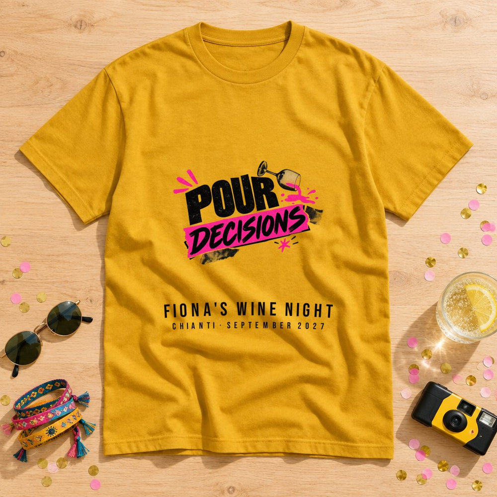 Pour Decision — Personalised Hen Do T-Shirt