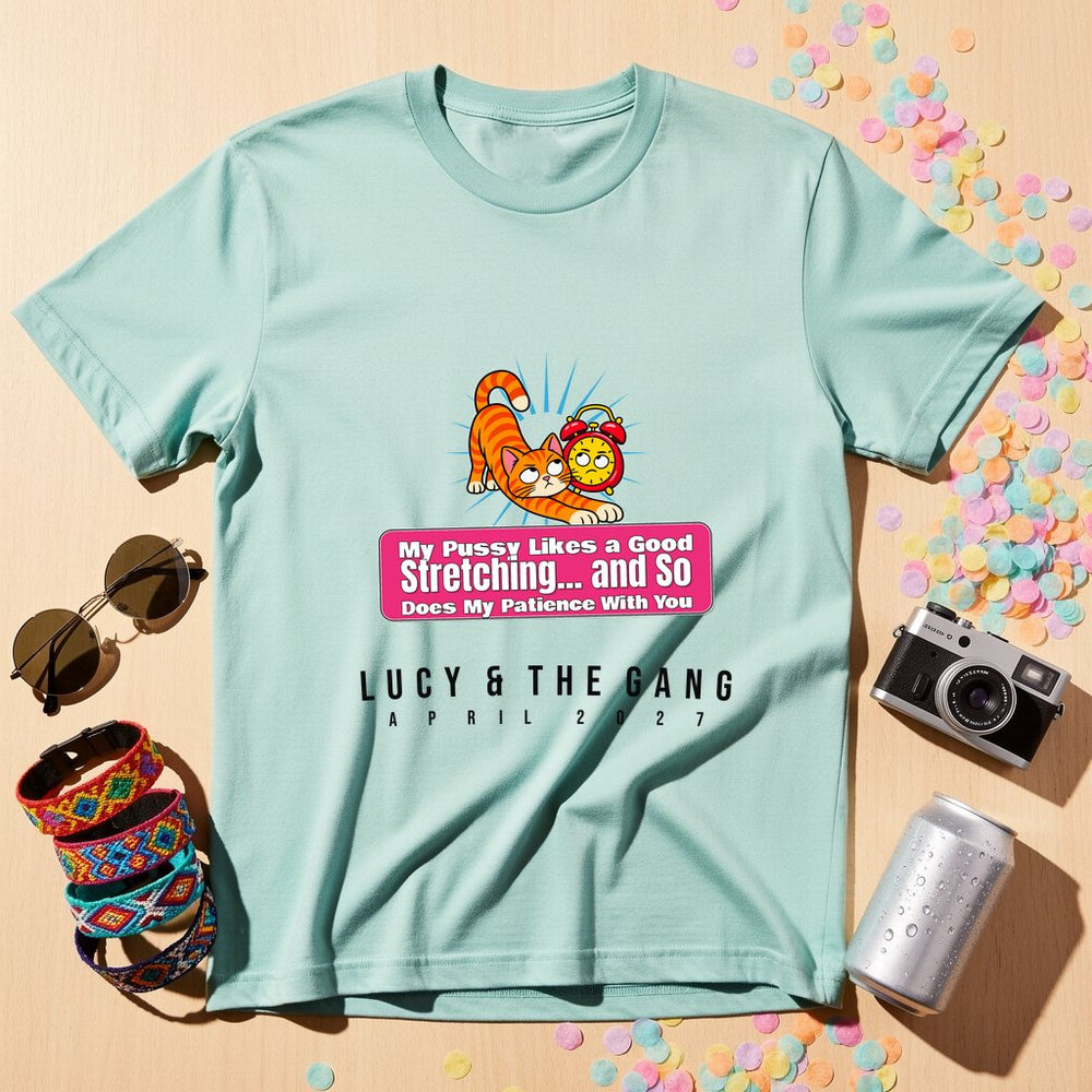 Good Stretch & Lost Patience — Personalised T-Shirt