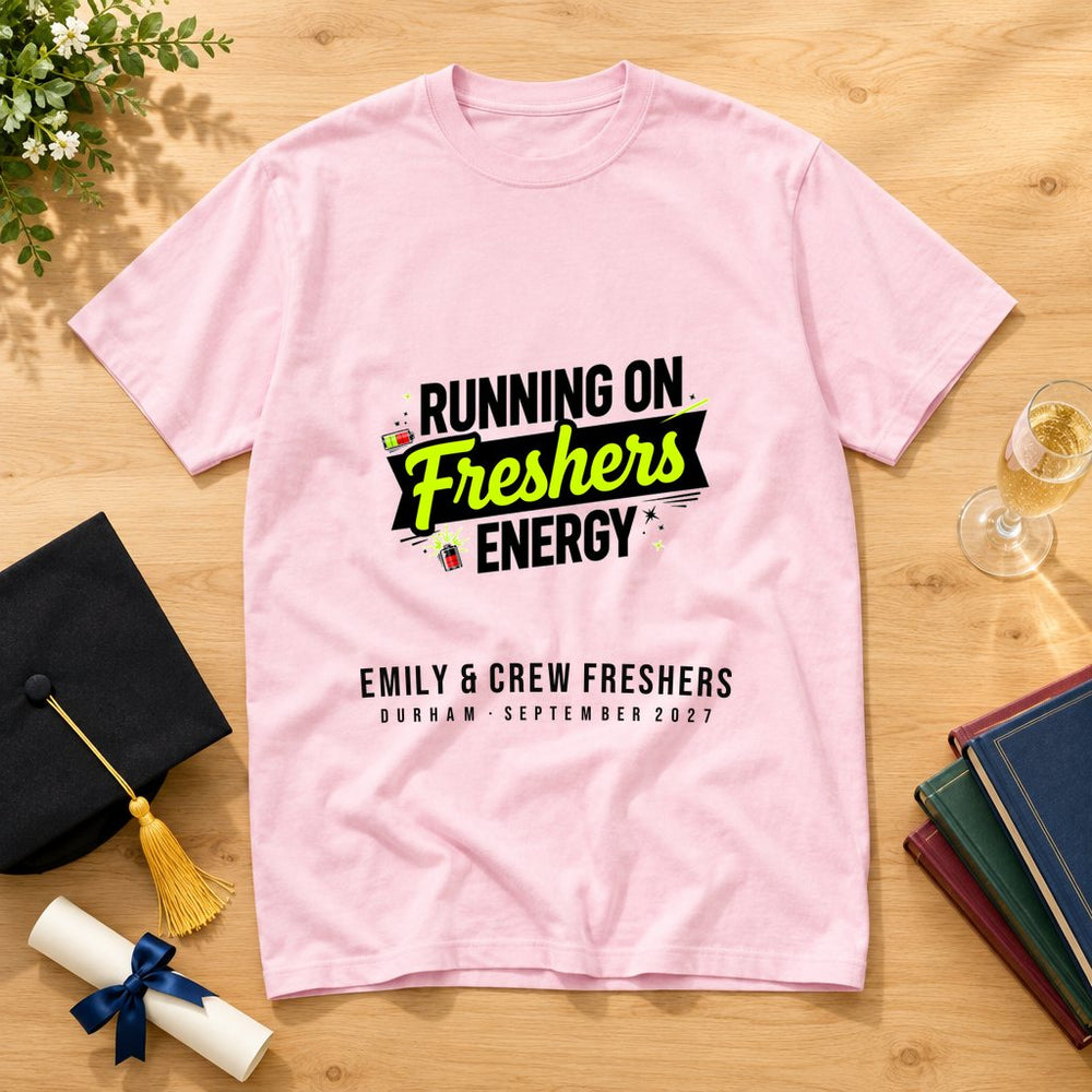 Running On Freshers Energy — Personalised T-Shirt