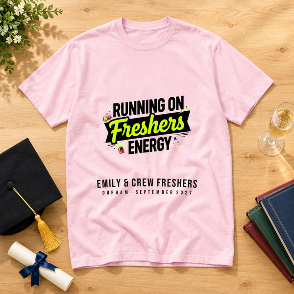 Running On Freshers Energy — Personalised T-Shirt