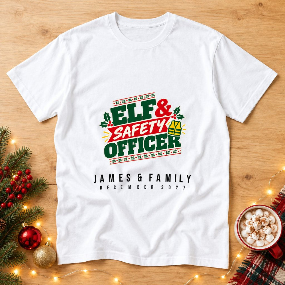 Elf and Safety Officer — Personalised Christmas T-Shirt