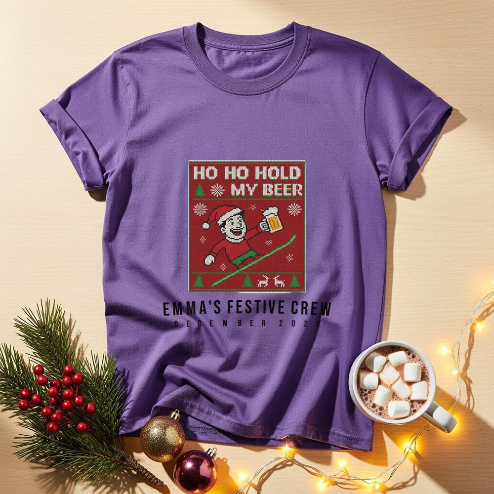 HO HO HOLD MY BEER
