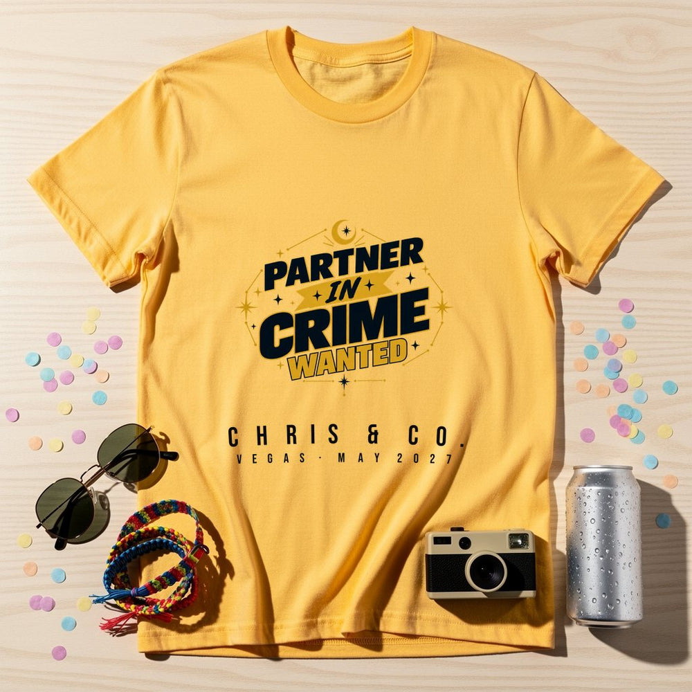 Partner in Crime Wanted — Personalised T-Shirt
