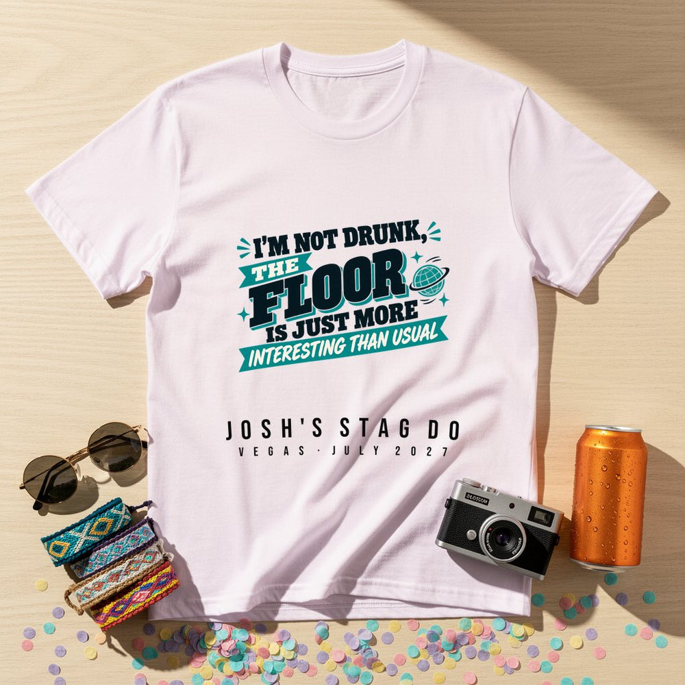The Floor Is Interesting — Personalised T-Shirt