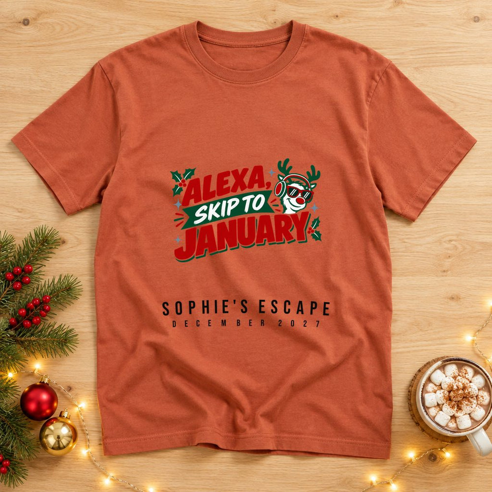 Alexa Skip to January — Personalised Christmas T-Shirt